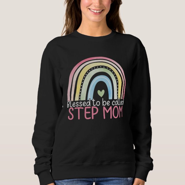 Sudadera Blessed To Be Called Step Mom Rainbow Happy Mother (Anverso)