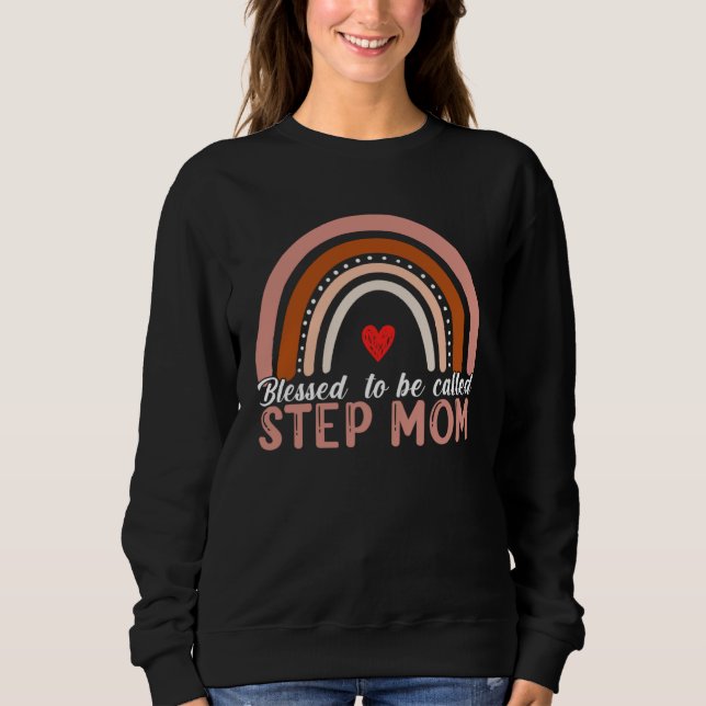 Sudadera Blessed To Be Called Step Mom Rainbow Women Mother (Anverso)