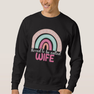 Sudadera Blessed To Be Called Wife Rainbow Mothers Day Mom