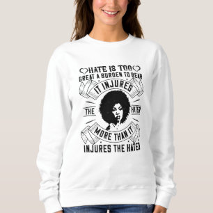 Sudadera BLM - El odio es una carga demasiado grande para s