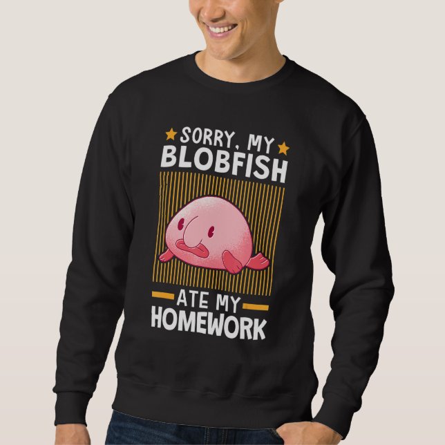 Sudadera Blobfish Ate My Homework Meme Ugly Blob Fish (Anverso)