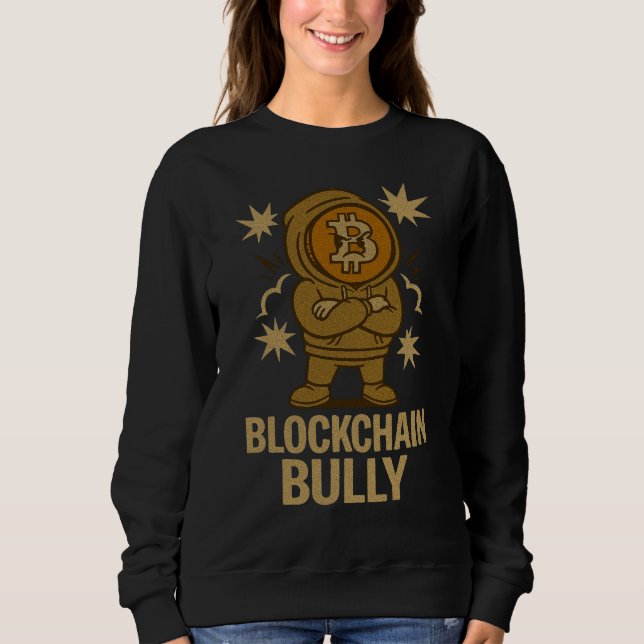 Sudadera Blockchain Bully™ Bitcoin Cripto para Guerreros We (Anverso)
