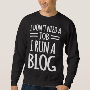 Sudadera Blogger Publisher Writer Blog Content Creator Job