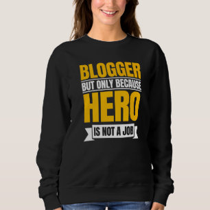 Sudadera Blogger Writer Publisher Blog Blog Creador de cont
