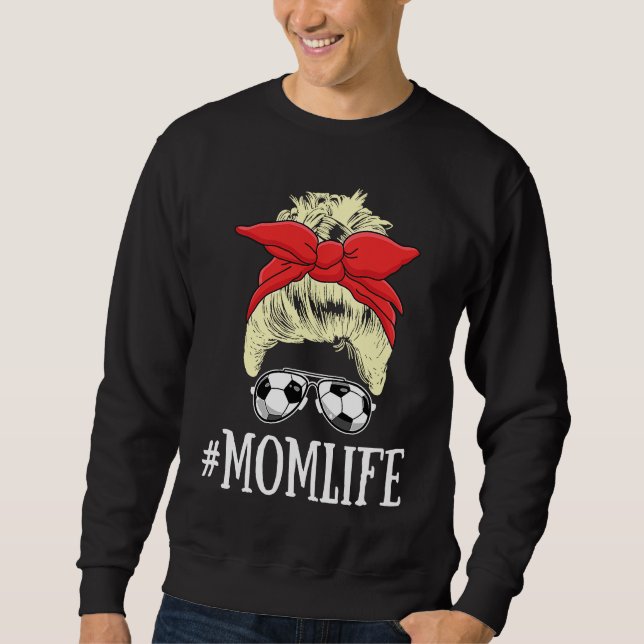 Sudadera Blonde Mom Life Soccer Mom Mothers Day 2021 Messy  (Anverso)