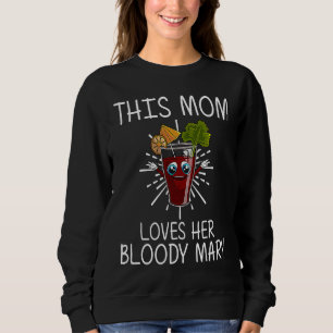 Sudadera Bloody Mary Mamá Mujeres Mezcla Vodka Bebiendo
