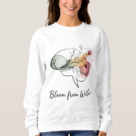Sudadera Bloom From Within – Elegant Women’s Sweatshirts