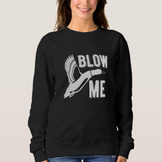 Sudadera Blow Me Goose Hunter