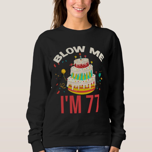 Sudadera Blow Me I m 77 (Anverso)