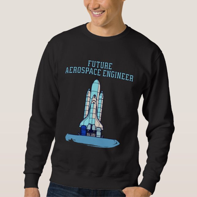 Sudadera Blue Future Aerospace Engineer For Kids Space Shut (Anverso)