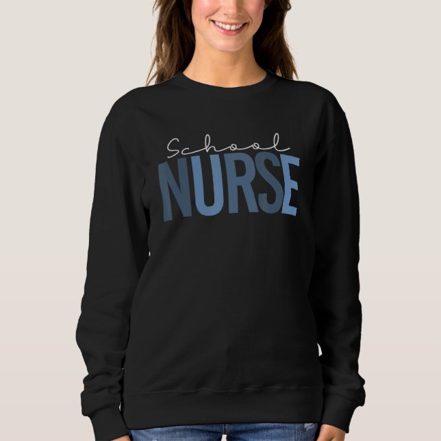 Sudadera Blue School Nurse Appreciation Nursing Nurse Day   (Anverso)