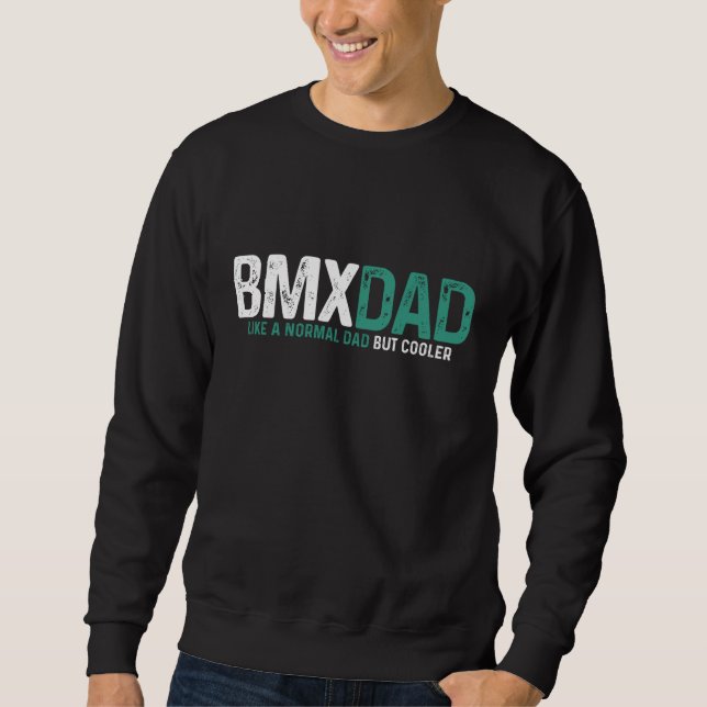Sudadera BMX Dad Bicicleta Bicicleta Bicicleta Funny Día de (Anverso)