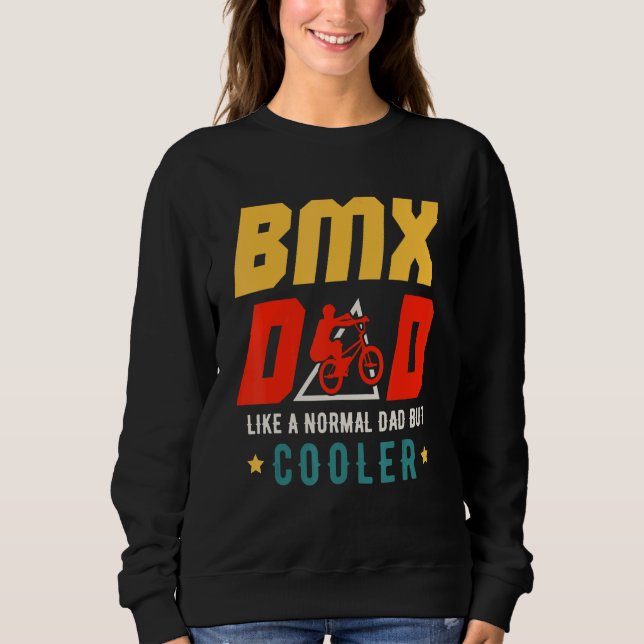 Sudadera BMX Dad Like A Normal Dad But Cooler Father's Day  (Anverso)
