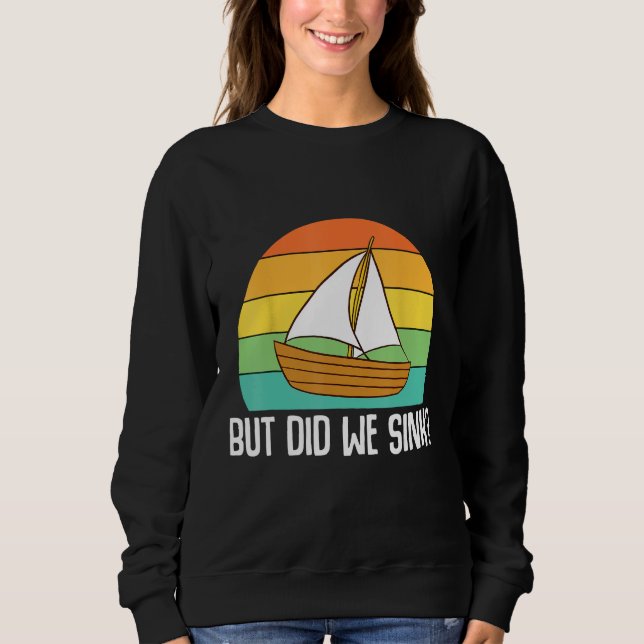 Sudadera Boat Captain  But Did We Sink  Pontoon Boating Men (Anverso)
