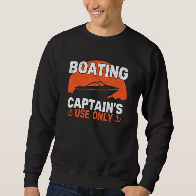 Sudadera Boater Captain's Use Only Motor Boating Sailing fo (Anverso)