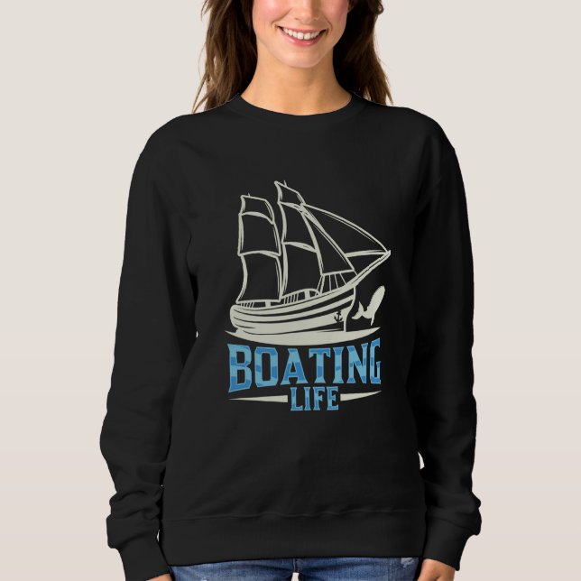 Sudadera Boating Life Ship Boat Captain Yacht (Anverso)