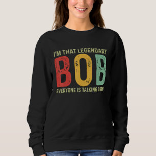 Sudadera Bob Nombre Personal Nombre Funny Bob Dice Bob