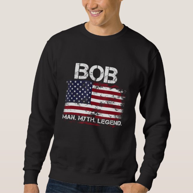 Sudadera Bob The Man The Myth The Legend USA Flag Father s  (Anverso)