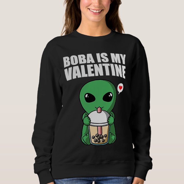 Sudadera Boba Tea is My Valentine UFO Alien Anti Valentines (Anverso)