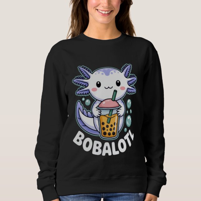 Sudadera Bobalotl Cute Axolotl Boba Lover Outfit for Bubble (Anverso)