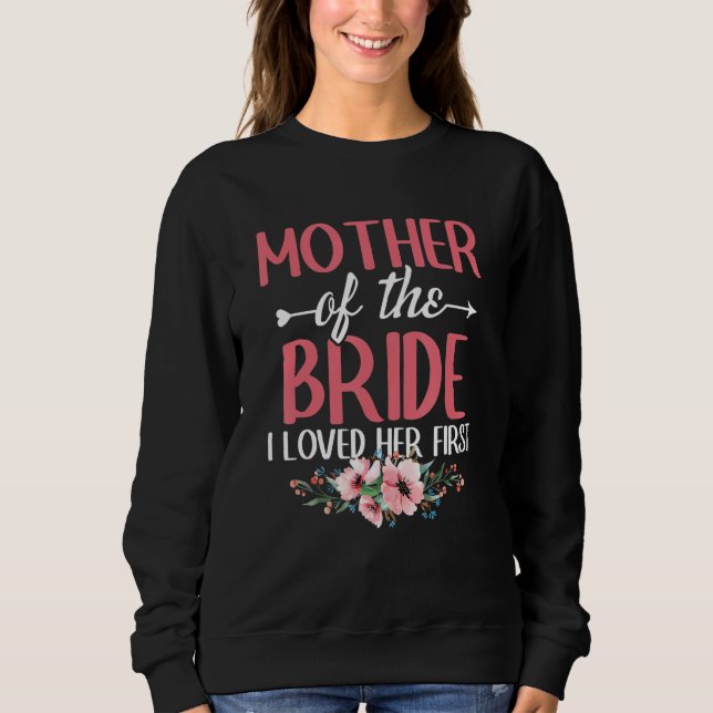 Sudadera Boda Despedida de soltera Madre de la novia la amé (Anverso)