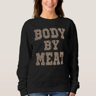 SUDADERA BODY BY MEAT CARNIVORE DIET FITNESS WORKOUT WEAR D