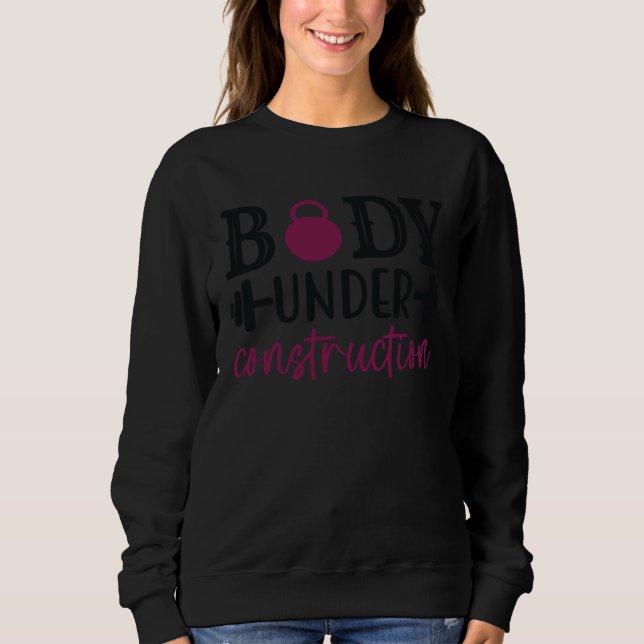 Sudadera Body under construction gym sport workout women me (Anverso)