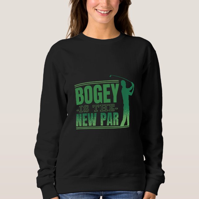 Sudadera Bogey is the new par golf (Anverso)