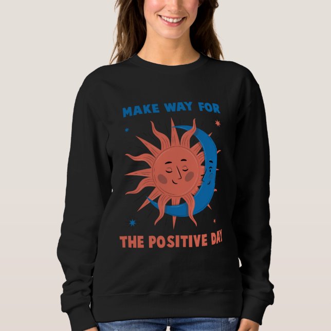 Sudadera Bohemian  Make Way For Positivity  Reggae  Hippy   (Anverso)