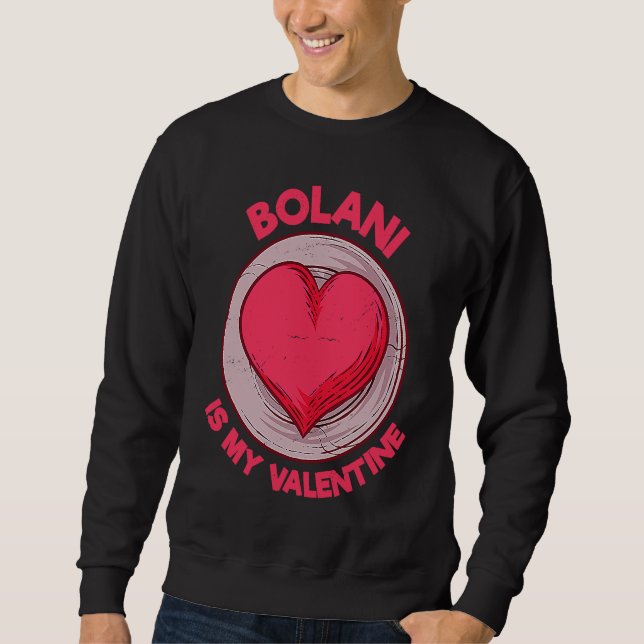 Sudadera Bolani Is My Valentine Bread  Afghan Food Humor (Anverso)