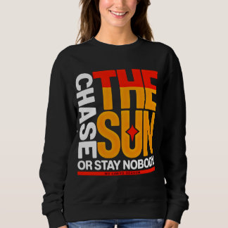Sudadera Bold Streetwear Persigue El Sol Puesta de sol para