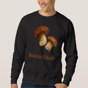 Sudadera Boletus Edulis Mushroom Shirt Porcini Mushroom