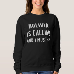 Sudadera Bolivia está llamando y debo ir de vacaciones dive