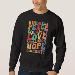 Sudadera Bondad Paz Igualdad Inclusión Diversidad Humano 