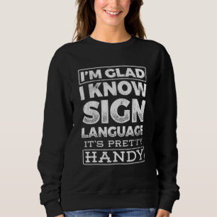 Sudadera Bonito Handy Para Personas Sordas Idioma de Rótulo