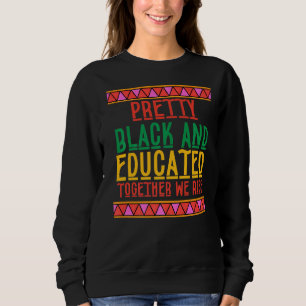 Sudadera Bonito Negra Y Educados Juntos Nos Levantamos