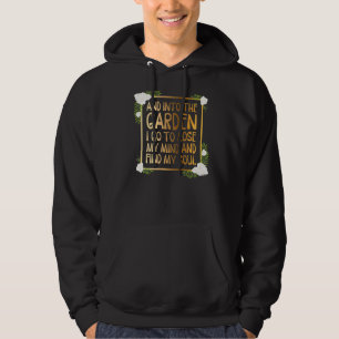 Sudadera Bonito Tee Y En El Jardín Voy A Perder Mi Min