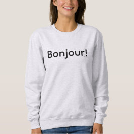 Sudadera ¡Bonjour! Camiseta