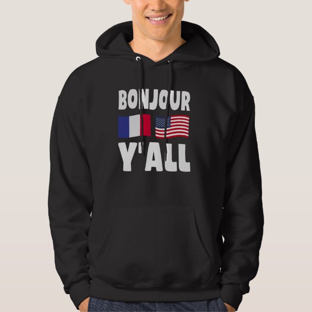 Sudadera Bonjour Y'All - Franco-Americano Roots France Amer (Anverso)