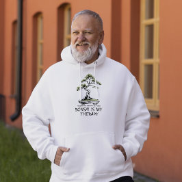 Sudadera Bonsai is My Therapy funny quote for bonsai lovers