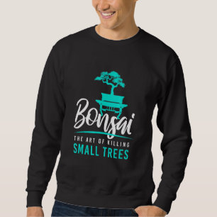 Sudadera Bonsai Matar pequeños árboles en el jardín Zen Gar