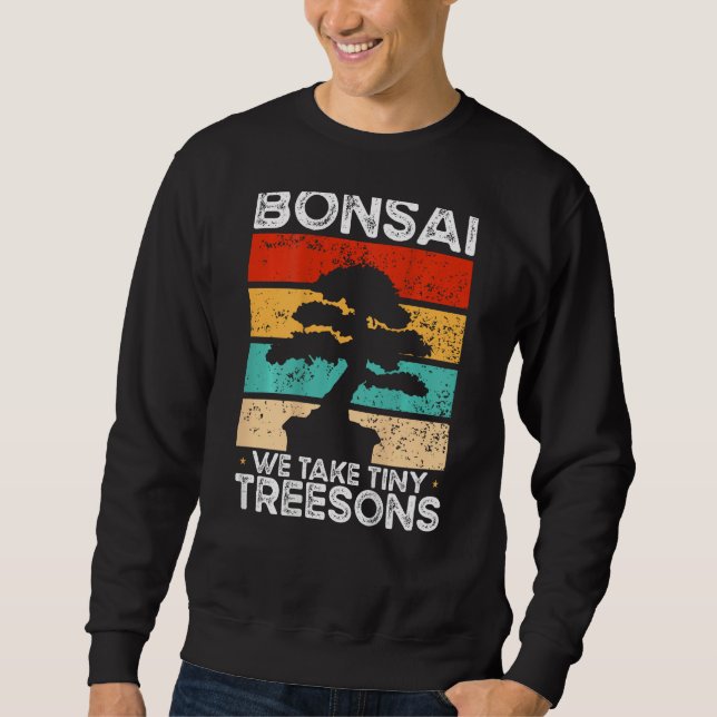 Sudadera Bonsai We Take Tiny Treesons Backprint Bonsai (Anverso)