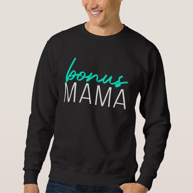 Sudadera Bonus Mama  Mothers Day For Stepmom Stepmother (Anverso)