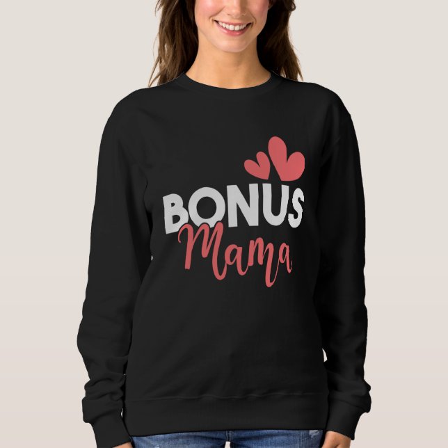 Sudadera Bonus Mama Stepmother Stepmom Motherhood Family Me (Anverso)