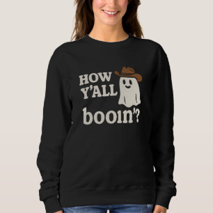 Sudadera "Booin' Y'all" Camiseta de Sarcasmo Sureño