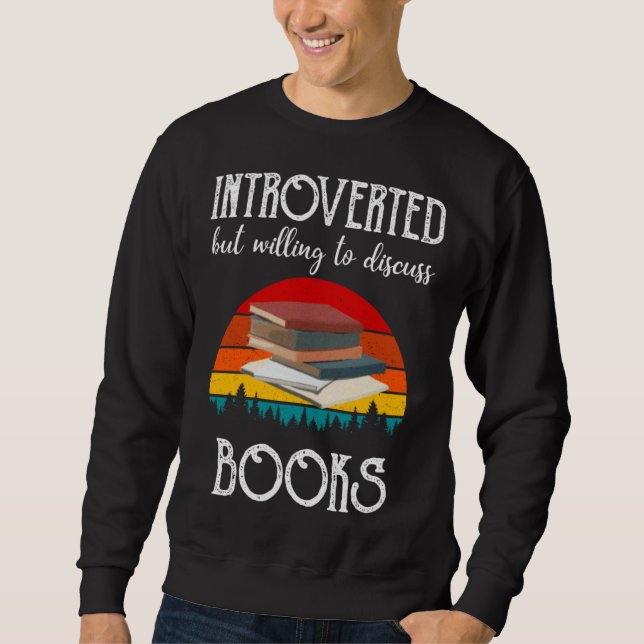Sudadera Book Introverted But Willing To Discuss Books (Anverso)