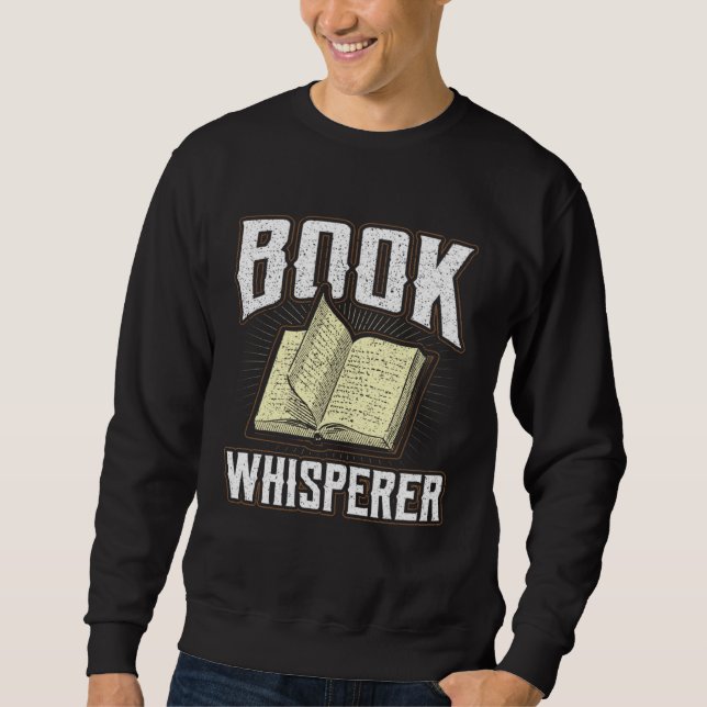 Sudadera Book Whisperer Librarian Quote Fiction Bookworm Co (Anverso)