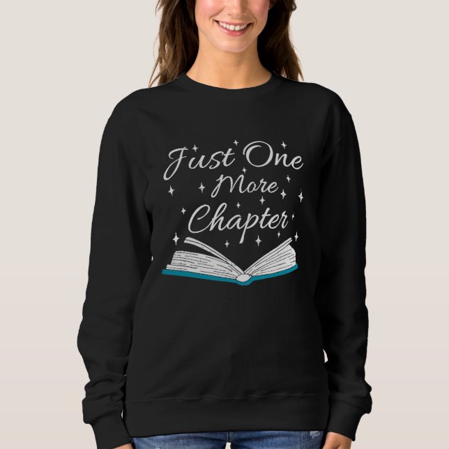 Sudadera Bookaholic  Saying About Books Just One More Chapt (Anverso)