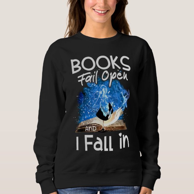 Sudadera Books Fail Open And I Fall In (Anverso)