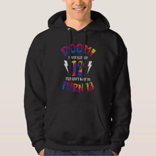 Sudadera Boom Acabo De Cumplir 12 Años Pero No Puedo Espera